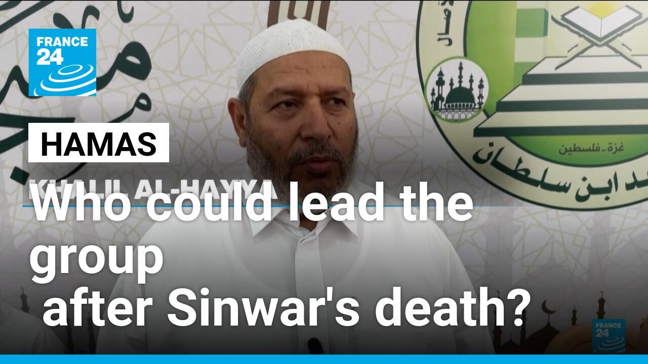 Who could lead Hamas after Yahya Sinwar's death October 17 France 24